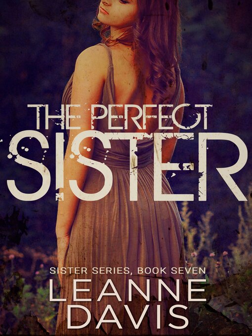 Title details for The Perfect Sister by Leanne Davis - Available